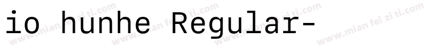 io hunhe Regular字体转换